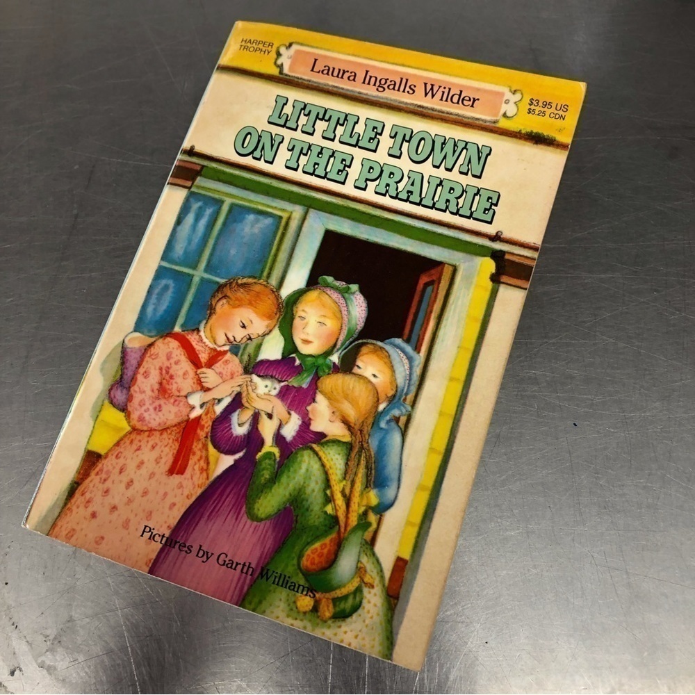 Little Town on the Prairie by: Laura Ingalls Wilder, paperback book